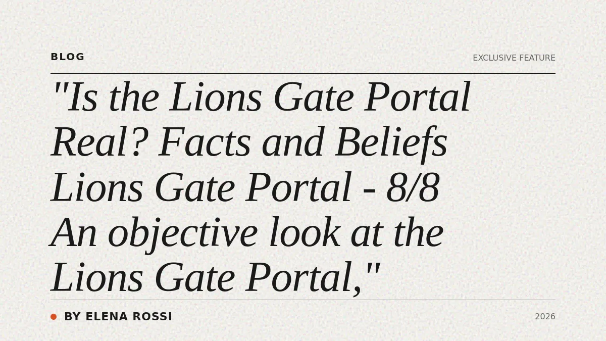 Is the Lions Gate Portal Real? Facts and Beliefs